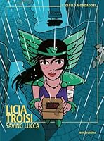 Saving Lucca di Licia Troisi