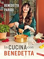 In cucina con Benedetta di Benedetta Parodi